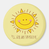 あなたは私のサンシャインハッピーカワイサニーデー マグネット (正面)