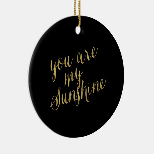 あなたは私のサンシャイン引用文フェイクゴールドフォイルスパークリー セラミックオーナメント (右)