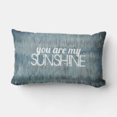 あなたは私のサンシャイン引用文文字オンブルーホームデコール ランバークッション (裏面)