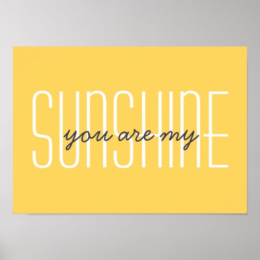 あなたは私のサンシャイン引用文明るい黄色の装飾 ポスター (正面)