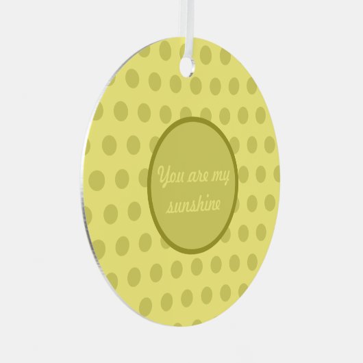 あなたは私のサンシャイン水玉模様クリスマスオーナメント メタルオーナメント (正面右)
