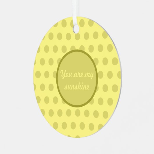 あなたは私のサンシャイン水玉模様クリスマスオーナメント メタルオーナメント (正面左)
