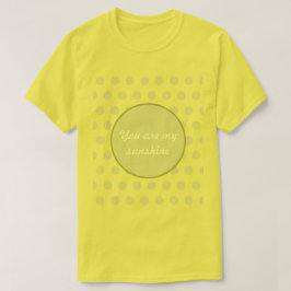 あなたは私のサンシャイン水玉模様Tシャツ（バター） Tシャツ