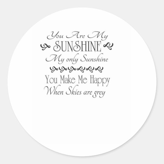あなたは私のサンシャイン、あなたは私を幸せにする時に空 ラウンドシール (正面)