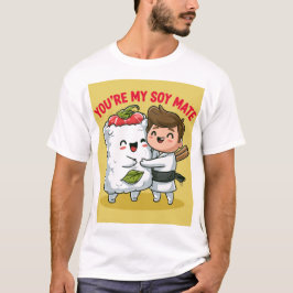 あなたは私のダイズメイト！ Tシャツ