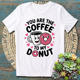 あなたは私のドーナツのコーヒーおもしろいだ Tシャツ
