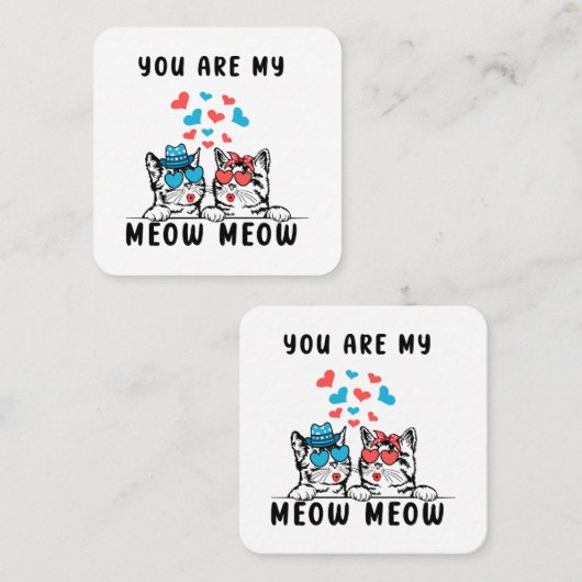 あなたは私のニャーニャーカップル猫バレンタインデー スクエア名刺 (正面/裏面)