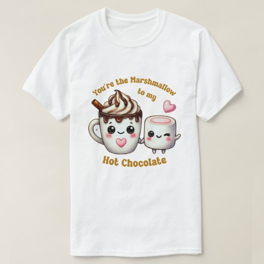 あなたは私のハートにマーシュマロ – かわいいホットチョック Tシャツ (デザイン正面)