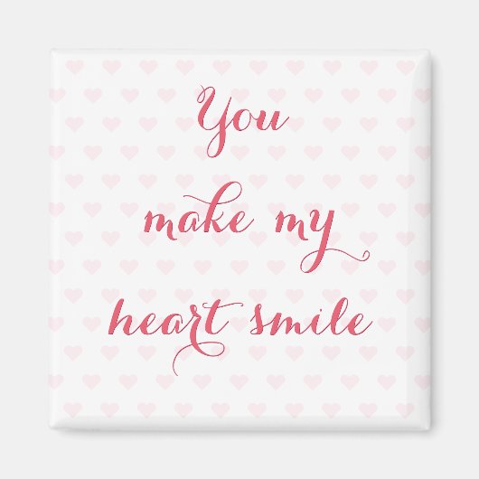 あなたは私のハートスマイル美しい愛引用文ピンク マグネット (正面)