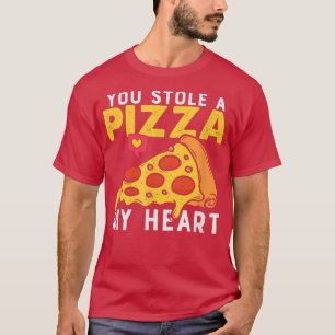 あなたは私のハートピザ愛好家の一部を盗んおもしろいだ Tシャツ