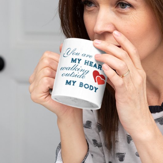 あなたは私のハート歩くの外にいる コーヒーマグカップ