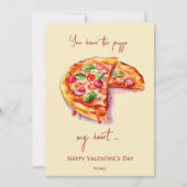 あなたは私のハート、バレンタインデーおもしろいのピザを持っている シーズンカード (正面)