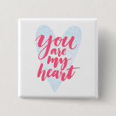 あなたは私のハート 缶バッジ (正面)