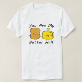 あなたは私のバターの半分、バレンタインデーの名言 Tシャツ