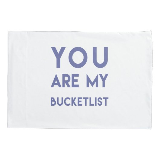 あなたは私のバッケリスト – ロマンチックな引用文ピラローケース 枕カバー (裏面)