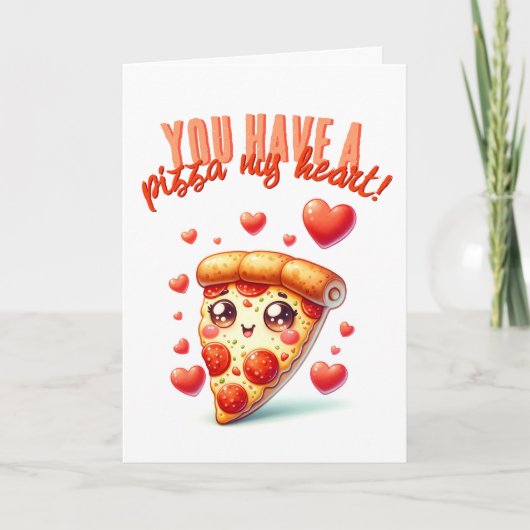 あなたは私のバレンタインデーおもしろいのピザを持っている カード (正面)