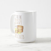 あなたは私のビスケットの南部の食べ物の愛に肉汁 コーヒーマグカップ (正面左)