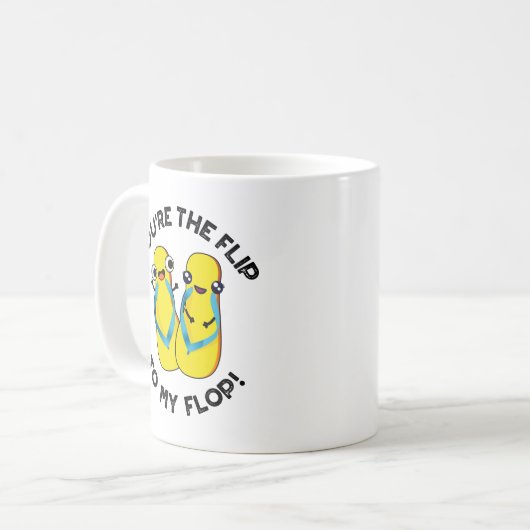 あなたは私のフロップのスリッパおもしろいにフリップ コーヒーマグカップ (正面左)