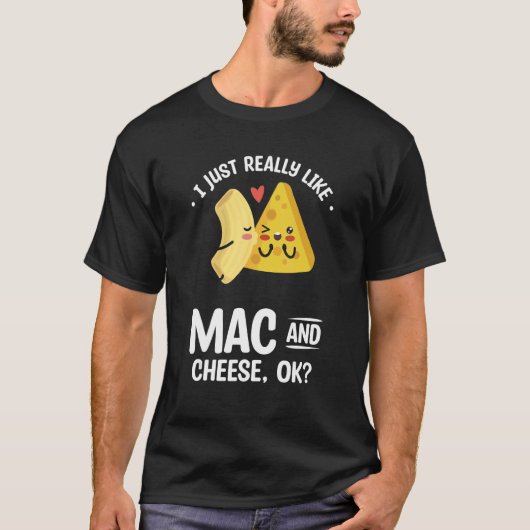 あなたは私のマカロニチーズのチーズ Tシャツ (正面)