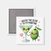 あなたは私のマーティーニにオリーブ – 磁石 (正面/裏面)