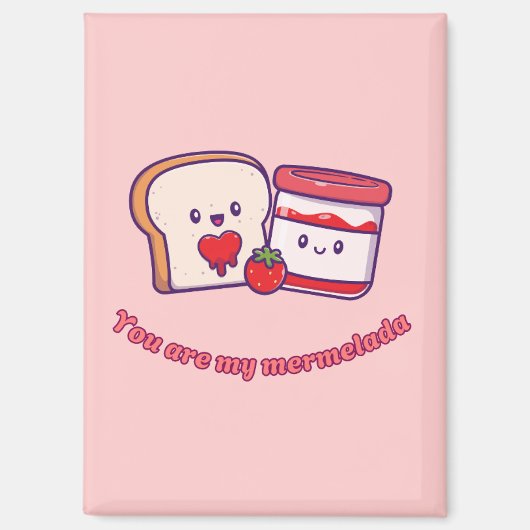 あなたは私のメルラダの磁石だ マグネット (正面)