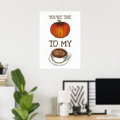 あなたは私のラテグルメ愛にカボチャのスパイス ポスター (ホームオフィス)