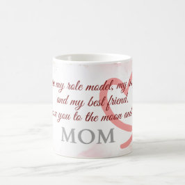 あなたは私のロールモデル、私のインスピレーション、そして私の最高の役割だ コーヒーマグカップ