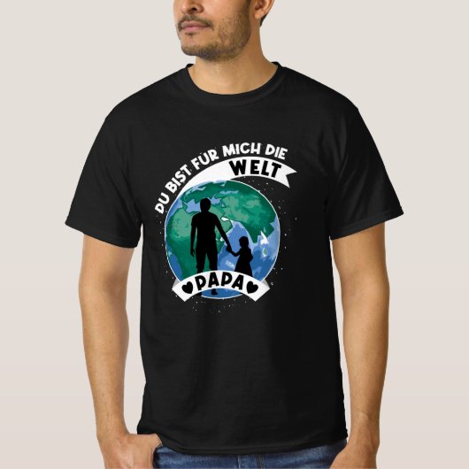 あなたは私の世界のパパだ Tシャツ (正面)