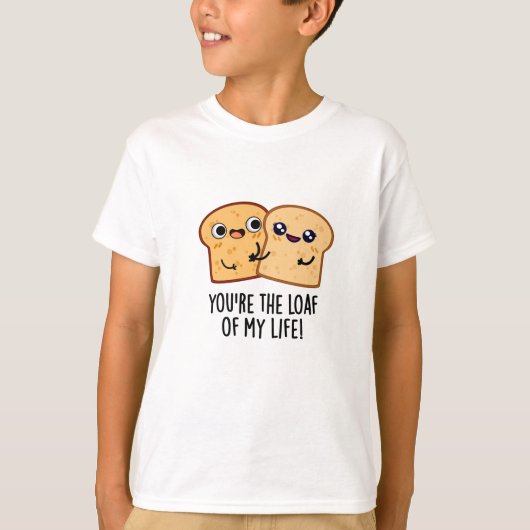 あなたは私の人生のパンおもしろいパン Tシャツ (正面)
