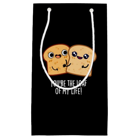 あなたは私の人生の塊パンおもしろいプンダークBG スモールペーパーバッグ (正面)