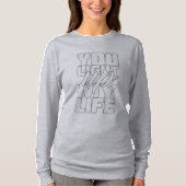 あなたは私の人生を明るくする Tシャツ (正面)