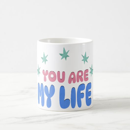 あなたは私の人生、妻のための特別なギフト、ガールフレンド コーヒーマグカップ (中央)