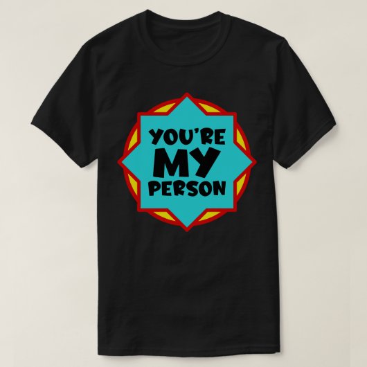 あなたは私の人間だ Tシャツ (デザイン正面)