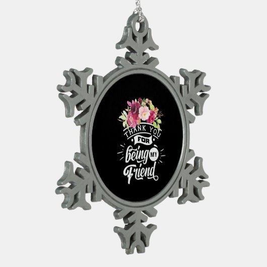 あなたは私の友達になってくれてありがとう スノーフレークピューターオーナメント (左)