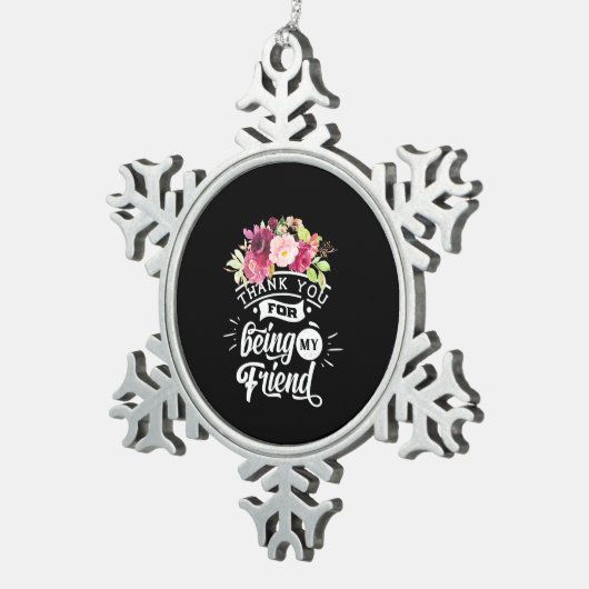 あなたは私の友達になってくれてありがとう スノーフレークピューターオーナメント (右)