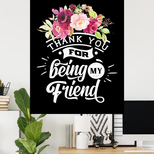 あなたは私の友達になってくれてありがとう ポスター (ホームオフィス)