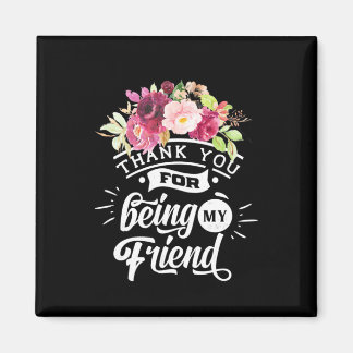 あなたは私の友達になってくれてありがとう マグネット