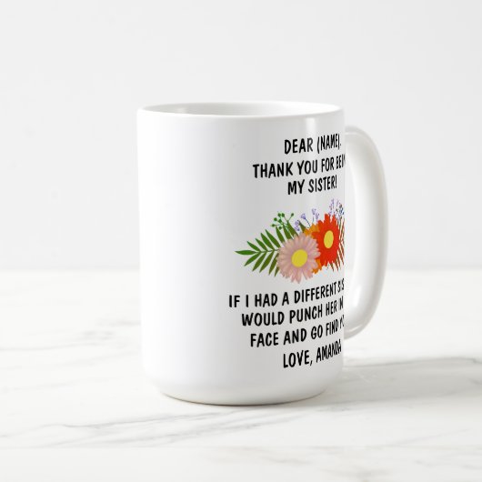 あなたは私の妹のマグカップ、家族の贈り物、Cをしてくれてありがとう コーヒーマグカップ (正面右)