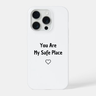 あなたは私の安全な場所 Phone Case iPhone 15 Proケース