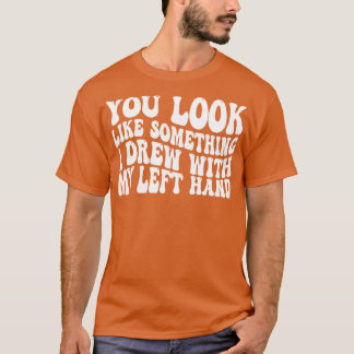 あなたは私の手で描いた物のよう離れだ Tシャツ