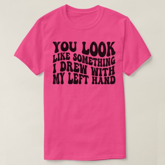 あなたは私の手で描いた離れよね1 Tシャツ (デザイン正面)