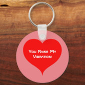 あなたは私の振動ハートをピンクに上げる キーホルダー (正面)