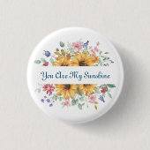 あなたは私の日差しとヒマワリの引用文 缶バッジ (正面)