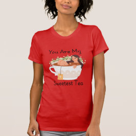 あなたは私の最も甘いお茶 かわいい美意識Tシャツ Tシャツ