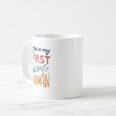 あなたは私の最初お気に入りのな人間I愛のお母さん コーヒーマグカップ (正面左)