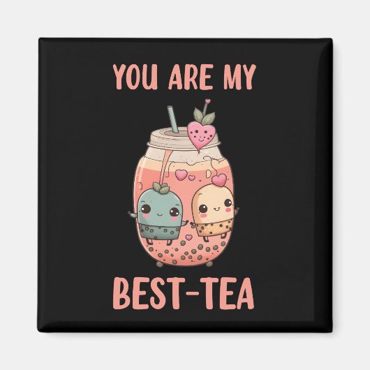 あなたは私の最高の茶のかわいいボババブルティーの友達である マグネット (正面)