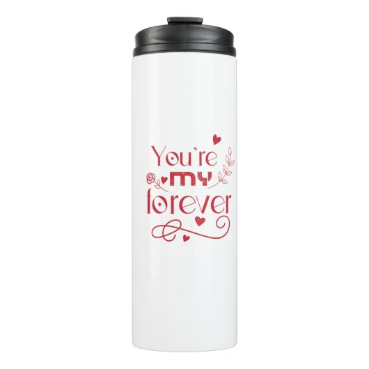 あなたは私の永遠のバレンタインの贈り物 タンブラー (正面)