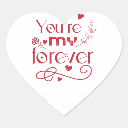 あなたは私の永遠のバレンタインの贈り物 ハートシール (正面)