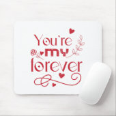 あなたは私の永遠のバレンタインの贈り物 マウスパッド (マウス)