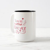 あなたは私の永遠のバレンタインデーの贈り物ツートンマグ ツートーンマグカップ (正面左)